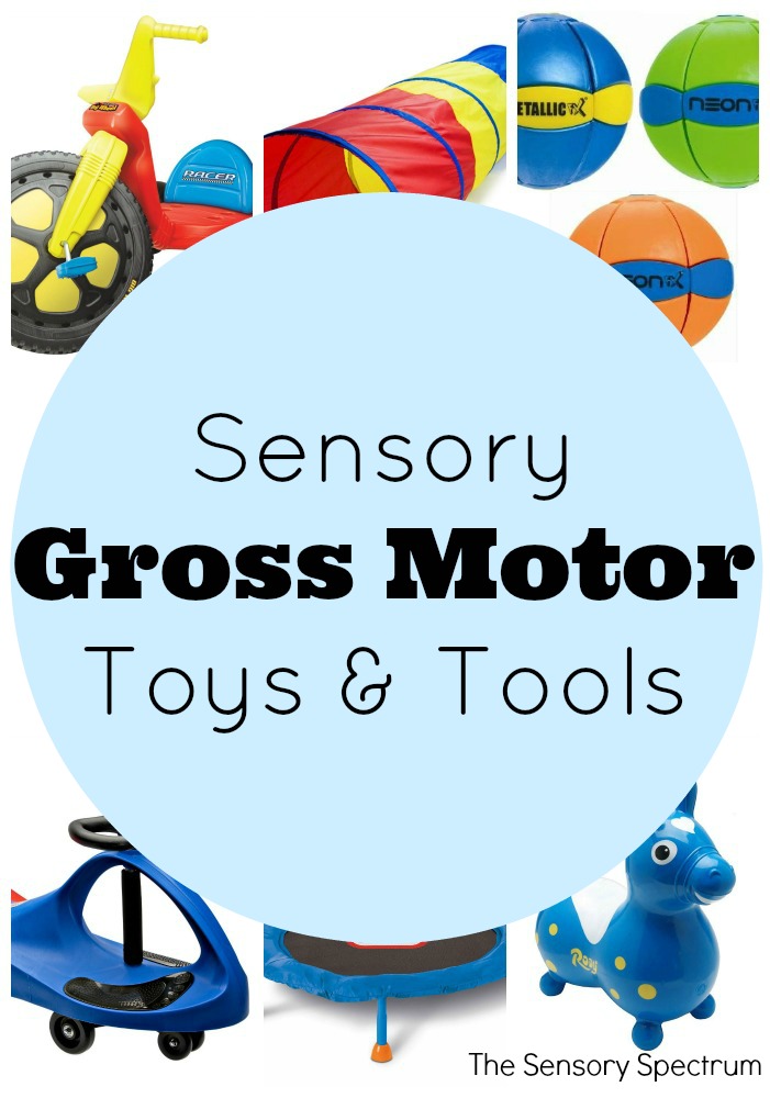 Gross Motor Toys & Tools The Sensory Spectrum